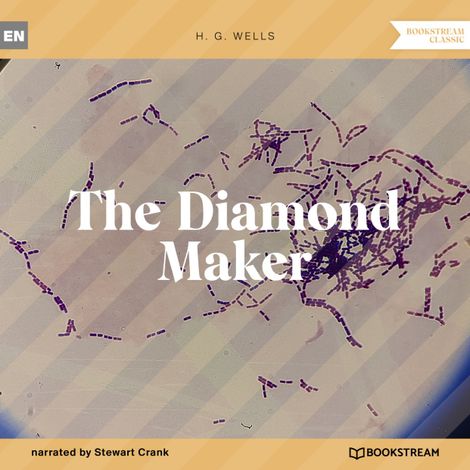 Hörbüch “The Diamond Maker (Unabridged) – H. G. Wells”