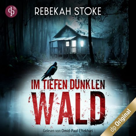 Hörbüch “Im tiefen dunklen Wald (Ungekürzt) – Rebekah Stoke”