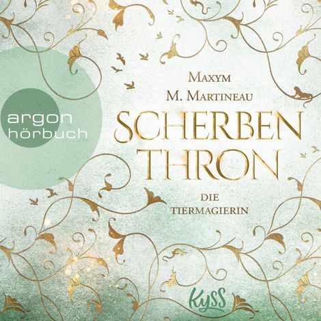 Hörbüch “Scherbenthron - Die Tiermagier-Trilogie, Band 3 (Ungekürzt) – Maxym M. Martineau”