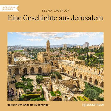 Hörbüch “Eine Geschichte aus Jerusalem (Ungekürzt) – Selma Lagerlöf”