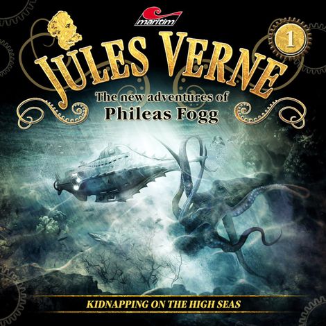 Hörbüch “Jules Verne, The new adventures of Phileas Fogg, Episode 1: Kidnapping on the High Seas – Annette Karmann, Alicia Gerrard, Paul Zander”
