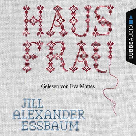 Hörbüch “Hausfrau (Ungekürzt) – Jill Alexander Essbaum”