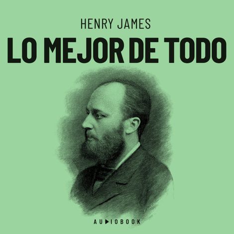 Hörbüch “Lo mejor de todo (Completo) – Henry James”