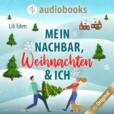 Hörbüch “Mein Nachbar, Weihnachten und ich (Ungekürzt) – Lili Eden”