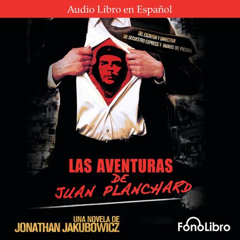 Hörbüch “Las Aventuras de Juan Planchard (abreviado) – Jonathan Jakubowicz”