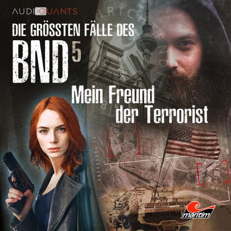 Hörbüch “Die größten Fälle des BND, Folge 5: Mein Freund der Terrorist – Lars H. Jung, Christoph Lehmann”