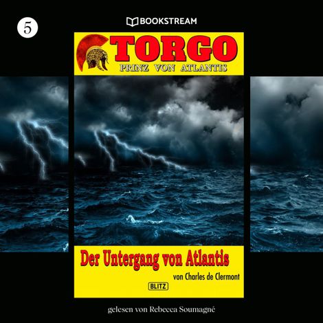 Hörbüch “Der Untergang von Atlantis - Torgo - Prinz von Atlantis, Band 5 (Ungekürzt) – Charles de Clermont”