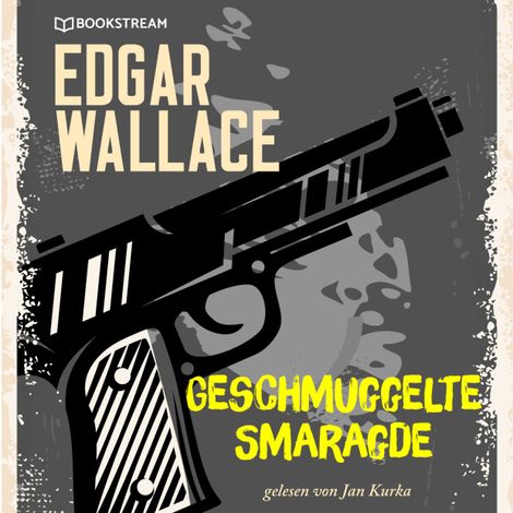 Hörbüch “Geschmuggelte Smaragde (Ungekürzt) – Edgar Wallace”