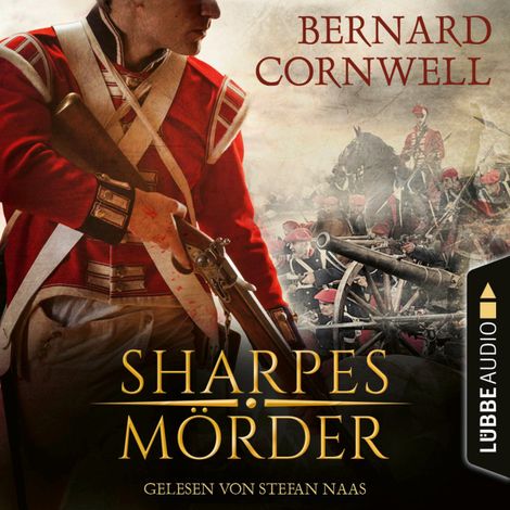 Hörbüch “Sharpes Mörder - Sharpe-Reihe, Teil 22 (Ungekürzt) – Bernard Cornwell”