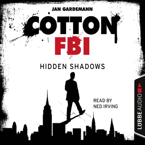 Hörbüch “Cotton FBI - NYC Crime Series, Episode 3: Hidden Shadows – Jan Gardemann”