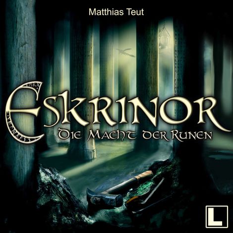 Hörbüch “Eskrinor - Die Macht der Runen - Die Welt von Erellgorh, Band 6 (ungekürzt) – Matthias Teut”