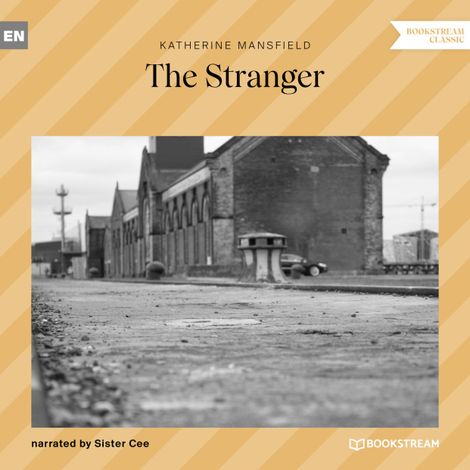 Hörbüch “The Stranger (Unabridged) – Katherine Mansfield”