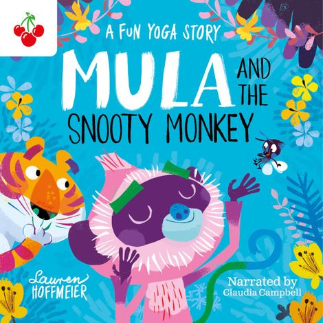 Hörbüch “Mula and the Snooty Monkey: A Fun Yoga Story - Mula and Friends, Book 2 (Unabridged) – Lauren Hoffmeier”