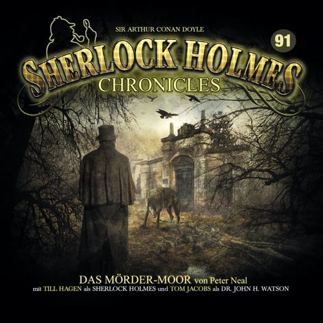 Hörbüch “Sherlock Holmes Chronicles, Folge 91: Das Mörder-Moor – Peter Neal”