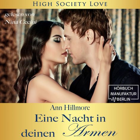 Hörbüch “Eine Nacht in deinen Armen - High Society Love, Band 1 (ungekürzt) – Ann Hillmore”