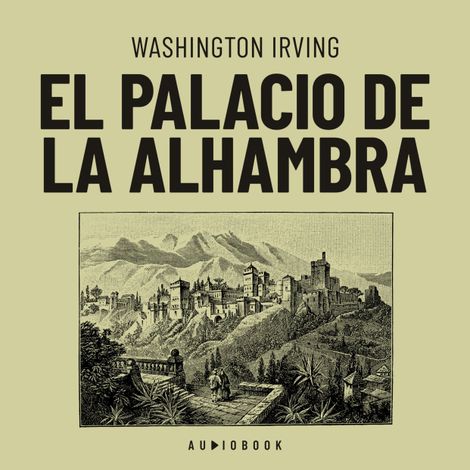 Hörbüch “El palacio de la Alhambra (Completo) – Washington Irving”