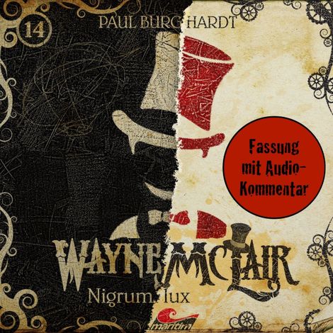 Hörbüch “Wayne McLair, Folge 14: Nigrum lux (Fassung mit Audio-Kommentar) – Paul Burghardt”