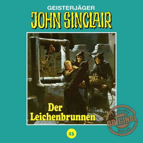 Hörbüch “John Sinclair, Tonstudio Braun, Folge 23: Der Leichenbrunnen – Jason Dark”