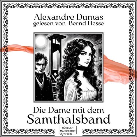 Hörbüch “Die Dame mit dem Samthalsband (ungekürzt) – Alexandre Dumas”