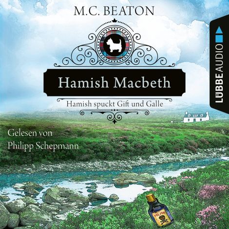 Hörbüch “Hamish Macbeth spuckt Gift und Galle - Schottland-Krimis, Teil 4 (Ungekürzt) – M. C. Beaton”