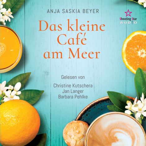 Hörbüch “Das kleine Café am Meer (Ungekürzt) – Anja Saskia Beyer”