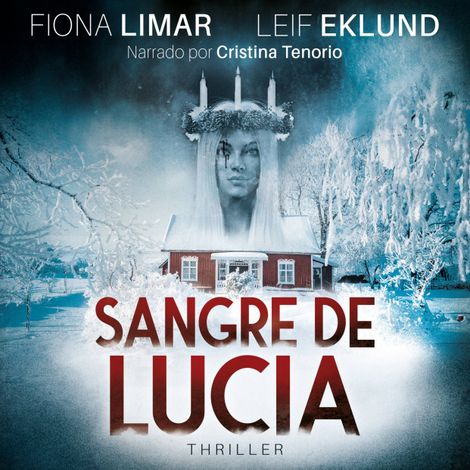 Hörbüch “Sangre de Lucía - Thriller Sueco, Libro 1 – Fiona Limar, Leif Eklund”