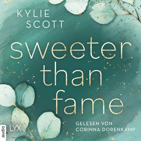 Hörbüch “Sweeter than Fame (Ungekürzt) – Kylie Scott”