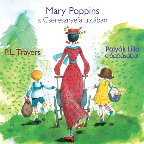 Hörbüch “Mary Poppins a Cseresznyefa utcában – P.L.Travers”
