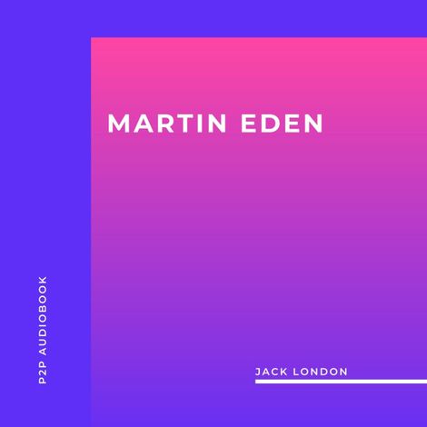 Hörbüch “Martin Eden (Unabridged) – Jack London”