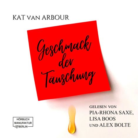 Hörbüch “Geschmack der Täuschung (ungekürzt) – Kat van Arbour”