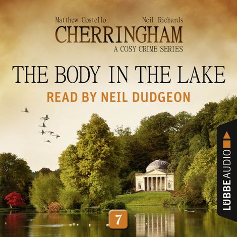 Hörbüch “The Body in the Lake - Cherringham - A Cosy Crime Series: Mystery Shorts 7 (Unabridged) – Matthew Costello, Neil Richards”