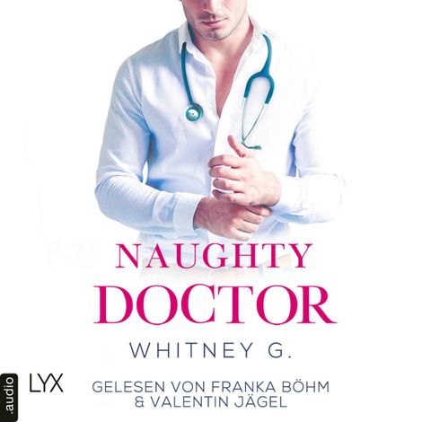 Hörbüch “Naughty Doctor - Naughty-Reihe, Teil 2 (Ungekürzt) – Whitney G.”