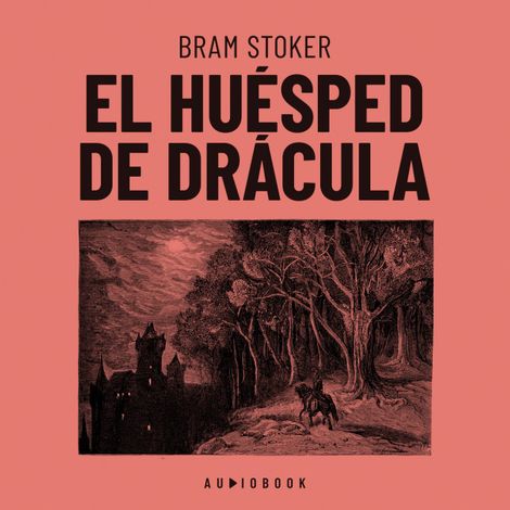 Hörbüch “El huésped de Dracula (completo) – Bram Stoker”