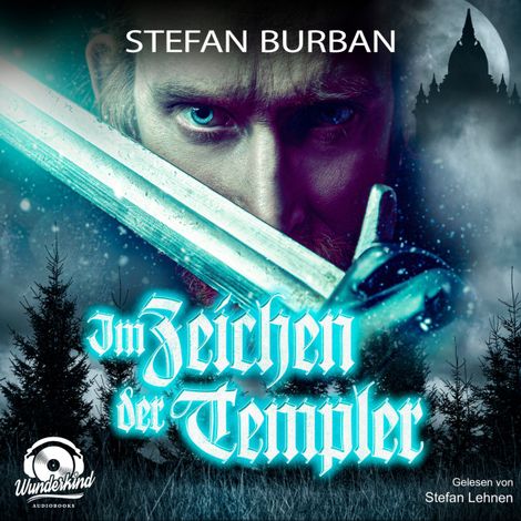 Hörbüch “Im Zeichen der Templer - Die Templer im Schatten, Band 1 (ungekürzt) – Stefan Burban”