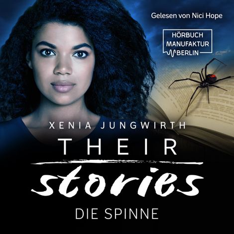 Hörbüch “Die Spinne - Their Stories, Band 4 (ungekürzt) – Xenia Jungwirth”