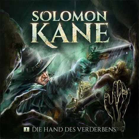 Hörbüch “Solomon Kane, Folge 1: Die Hand des Verderbens – Thomas Kramer”