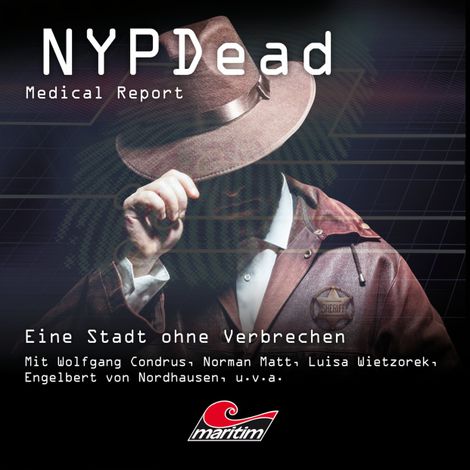 Hörbüch “NYPDead - Medical Report, Folge 15: Eine Stadt ohne Verbrechen – Markus Topf, Lisa Katharina Hensel”