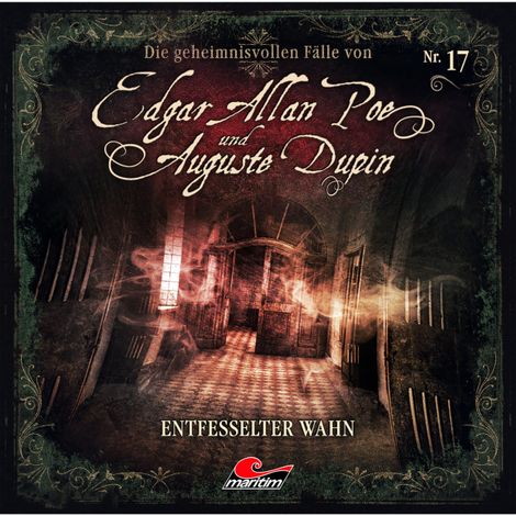 Hörbüch “Edgar Allan Poe & Auguste Dupin, Folge 17: Entfesselter Wahn – Markus Duschek”