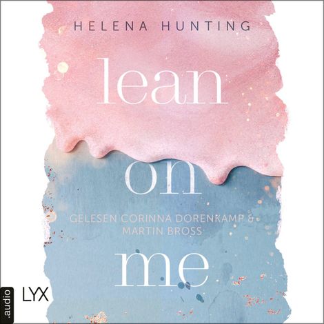 Hörbüch “Lean on Me - Second Chances-Reihe, Teil 1 (Ungekürzt) – Helena Hunting”
