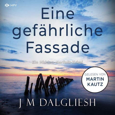 Hörbüch “Eine gefährliche Fassade - Hidden-Norfolk-Krimi, Band 7 (ungekürzt) – J M Dalgliesh”