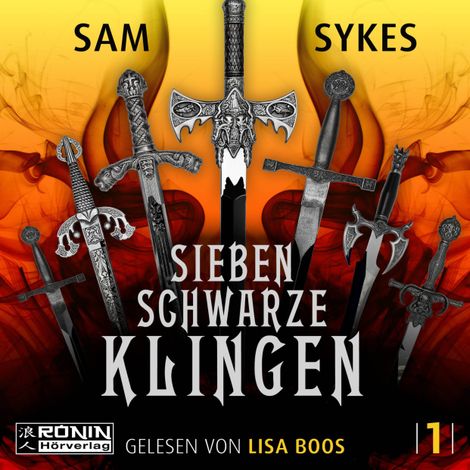 Hörbüch “Sieben schwarze Klingen - Die Chroniken von Scar, Band 1 (ungekürzt) – Sam Sykes”