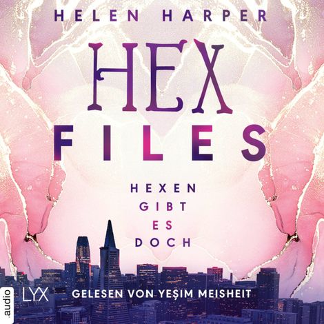 Hörbüch “Hexen gibt es doch - Hex Files, Band 1 (Ungekürzt) – Helen Harper”