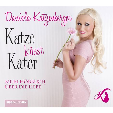 Hörbüch “Katze küsst Kater - Mein Hörbuch über die Liebe – Daniela Katzenberger”