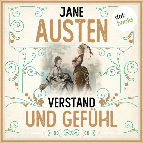 Hörbüch “Verstand und Gefühl (Ungekürzt) – Jane Austen”