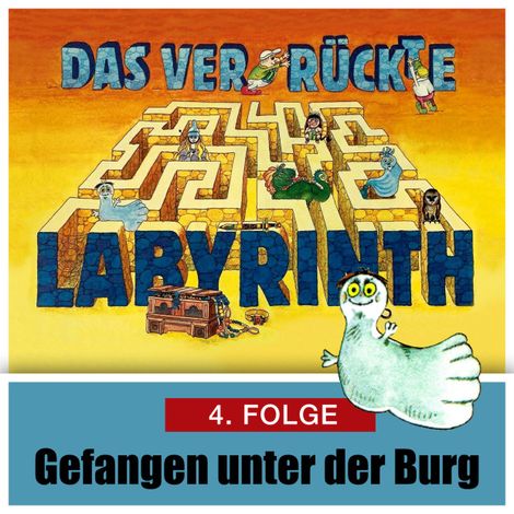 Hörbüch “Das ver-rückte Labyrinth, Folge 4: Gefangen unter der Burg – Hans-Joachim Herwald. Mik Berger”