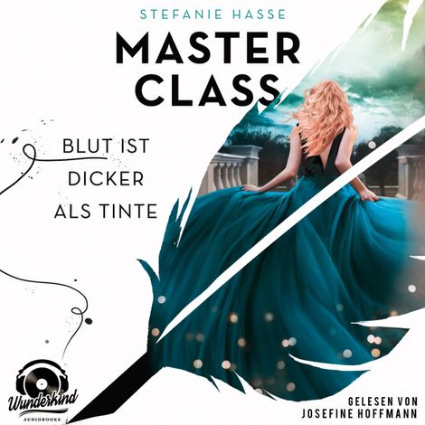 Hörbüch “Blut ist dicker als Tinte - Master Class, Band 1 (Ungekürzt) – Stefanie Hasse”