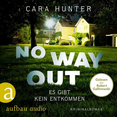 Hörbüch “No Way Out - Es gibt kein Entkommen - Detective Inspector Fawley ermittelt, Band 3 (Ungekürzt) – Cara Hunter”