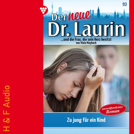 Hörbüch “Zu jung für ein Kind? - Der neue Dr. Laurin, Band 93 (ungekürzt) – Viola Maybach”