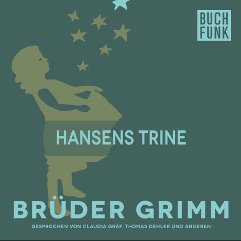 Hörbüch “Hansens Trine – Brüder Grimm”