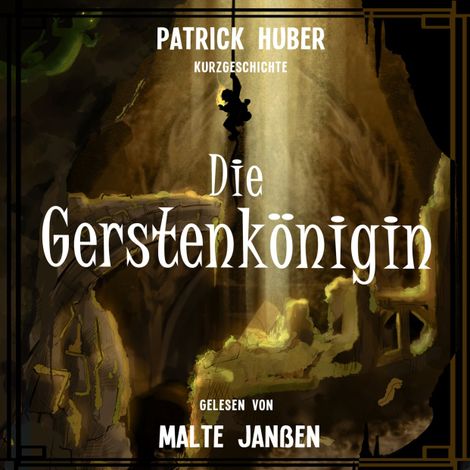 Hörbüch “Die Gerstenkönigin (ungekürzt) – Patrick Huber”
